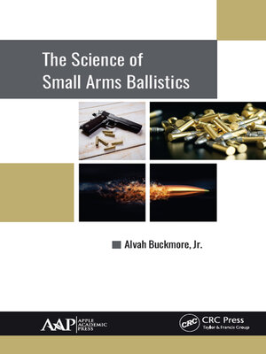 cover image of The Science of Small Arms Ballistics